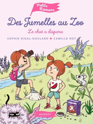 cover image of Des jumelles au zoo--Le chat a disparu